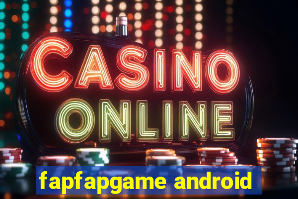 fapfapgame android