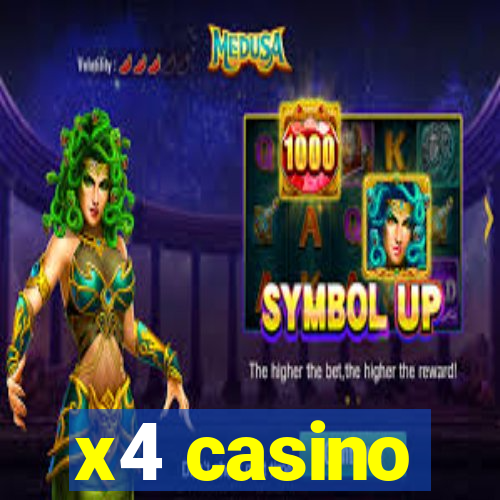 x4 casino