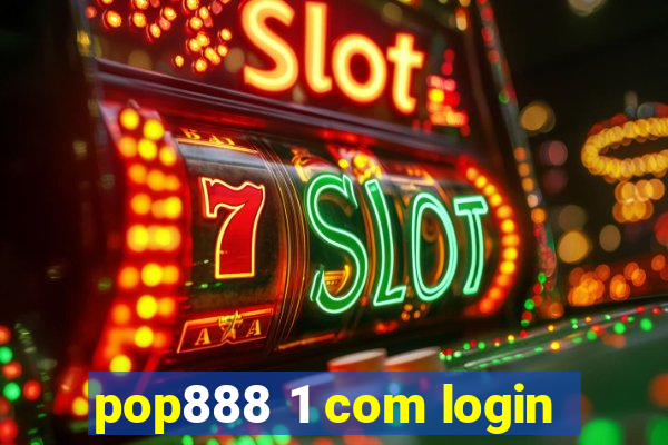pop888 1 com login
