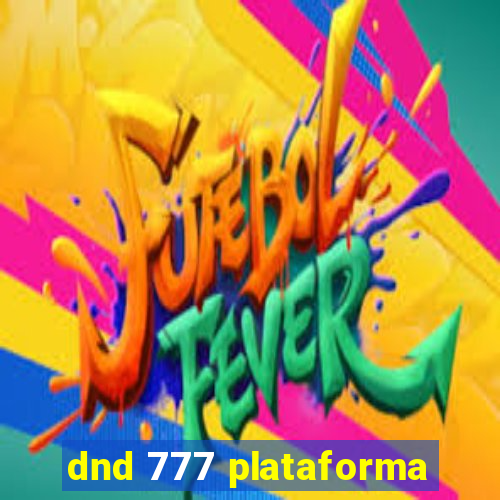 dnd 777 plataforma