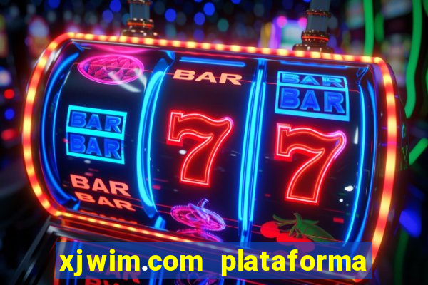 xjwim.com plataforma login entrar