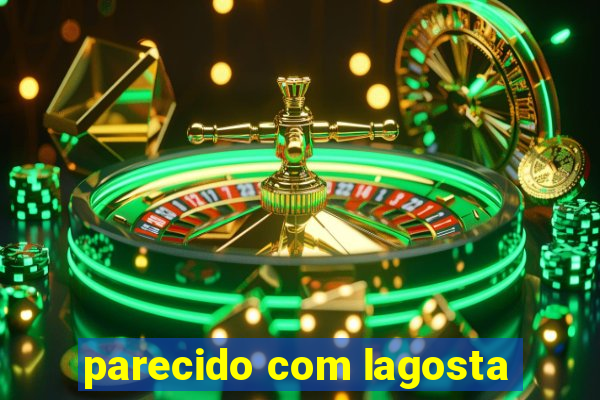 parecido com lagosta