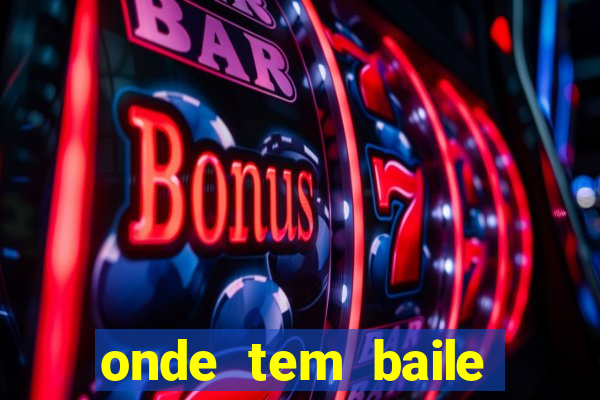 onde tem baile hoje em joinville