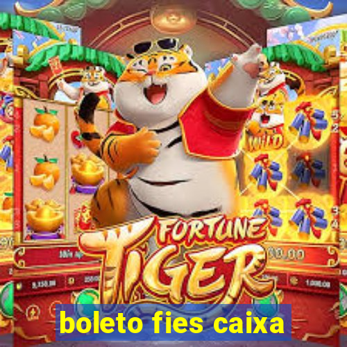 boleto fies caixa
