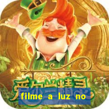 filme a luz no fim do mundo completo dublado