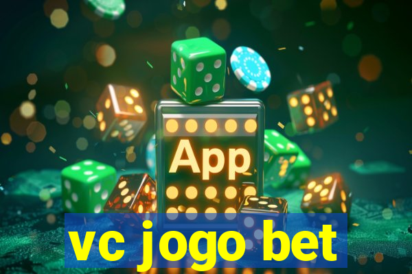 vc jogo bet