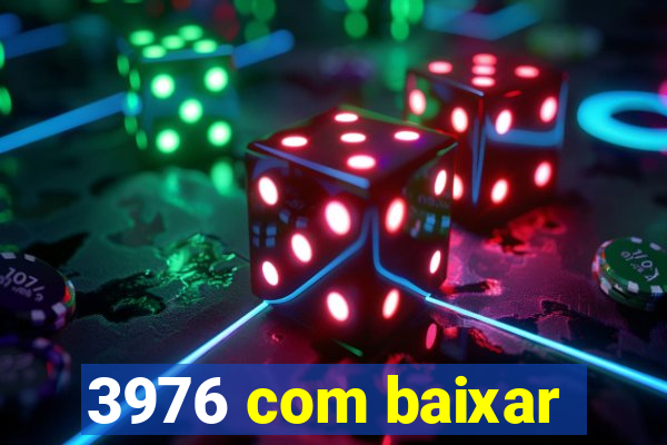 3976 com baixar