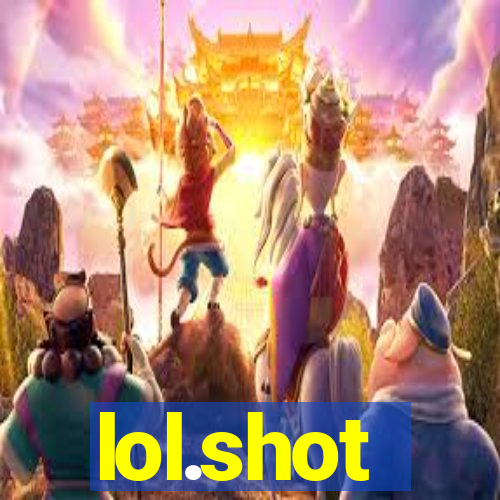 lol.shot