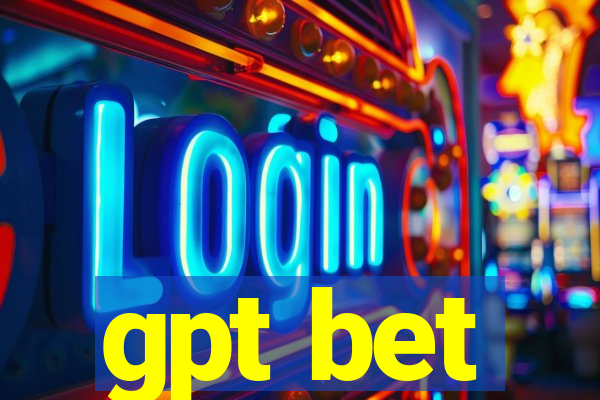 gpt bet