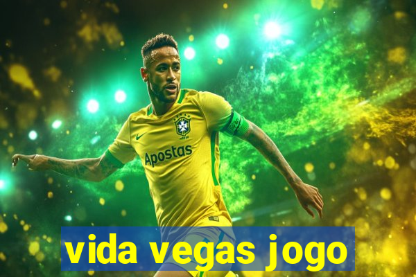 vida vegas jogo