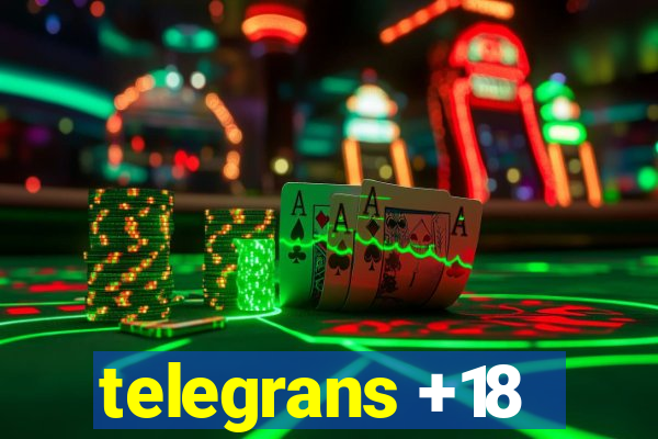 telegrans +18