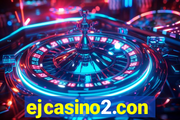 ejcasino2.con