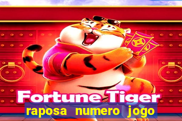 raposa numero jogo do bicho