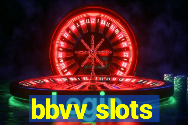 bbvv slots